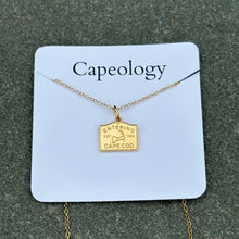 Load image into Gallery viewer, LAUNCHING 6/8 @ 8AM: Entering Cape Cod Sign Necklace